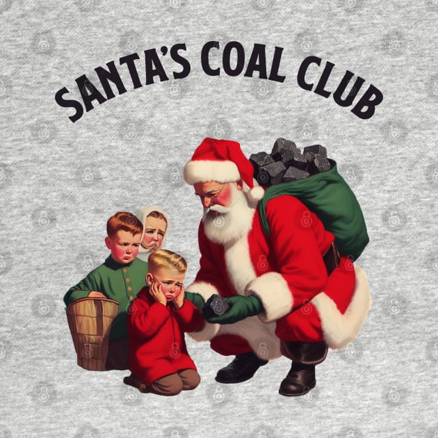 Santa's Coal Club - Funny Vintage Christmas by TwistedCharm